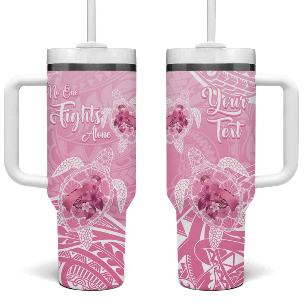 Polynesia Breast Cancer Awareness No One Fights Alone Turtle Ribbon Pink Custom Stanley Cup 40 oz 30 oz Tumbler With HandleTVC2301346