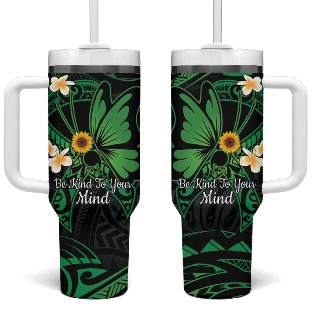 Polynesia Mental Health Awareness Green Ribbon Be Kind To Your Mind Custom Stanley Cup 40 oz 30 oz Tumbler With HandleTVC2301364