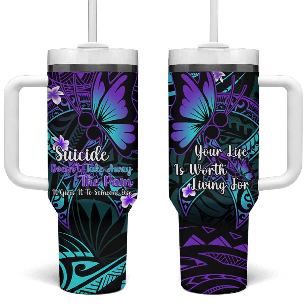 Polynesia Suicide Prevention Awareness Your Life Is Worth Living For Custom Stanley Cup 40 oz 30 oz Tumbler With HandleTVC2301350