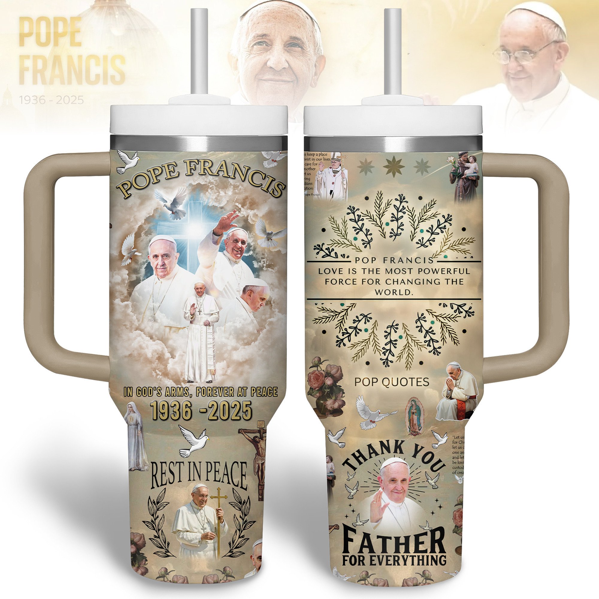 Pope Francis Custom Stanley Cup 40 oz 30 oz Tumbler With HandleTVC2301243
