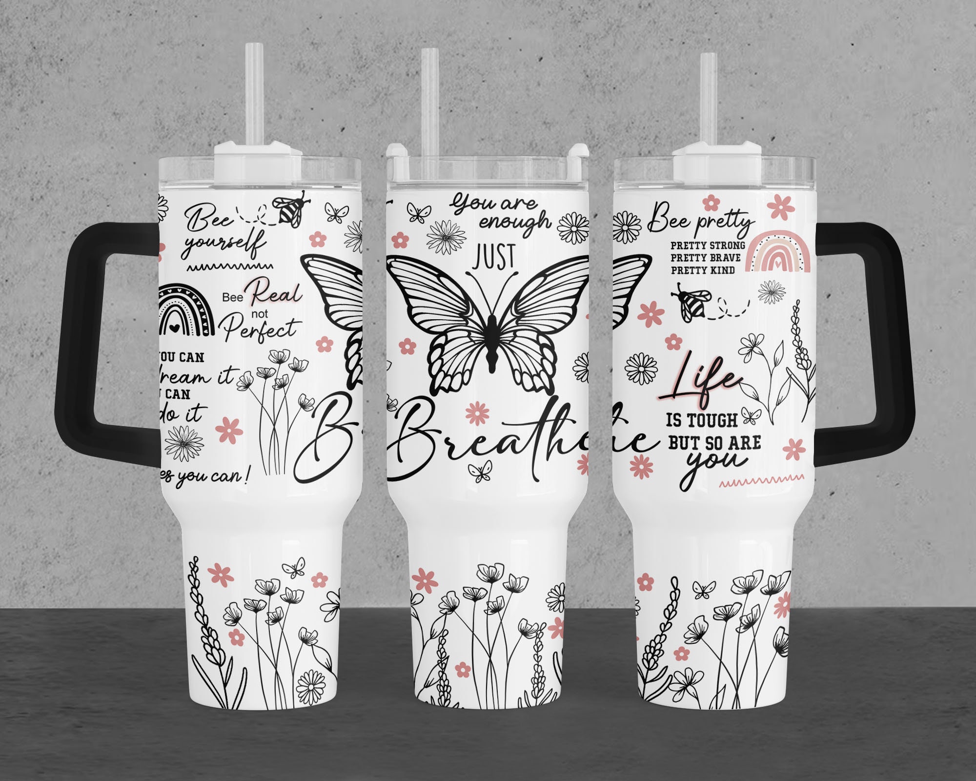 Positive Affirmations Floral Butterflies Custom Stanley Cup 40 oz 30 oz Tumbler With HandleTVC2301958