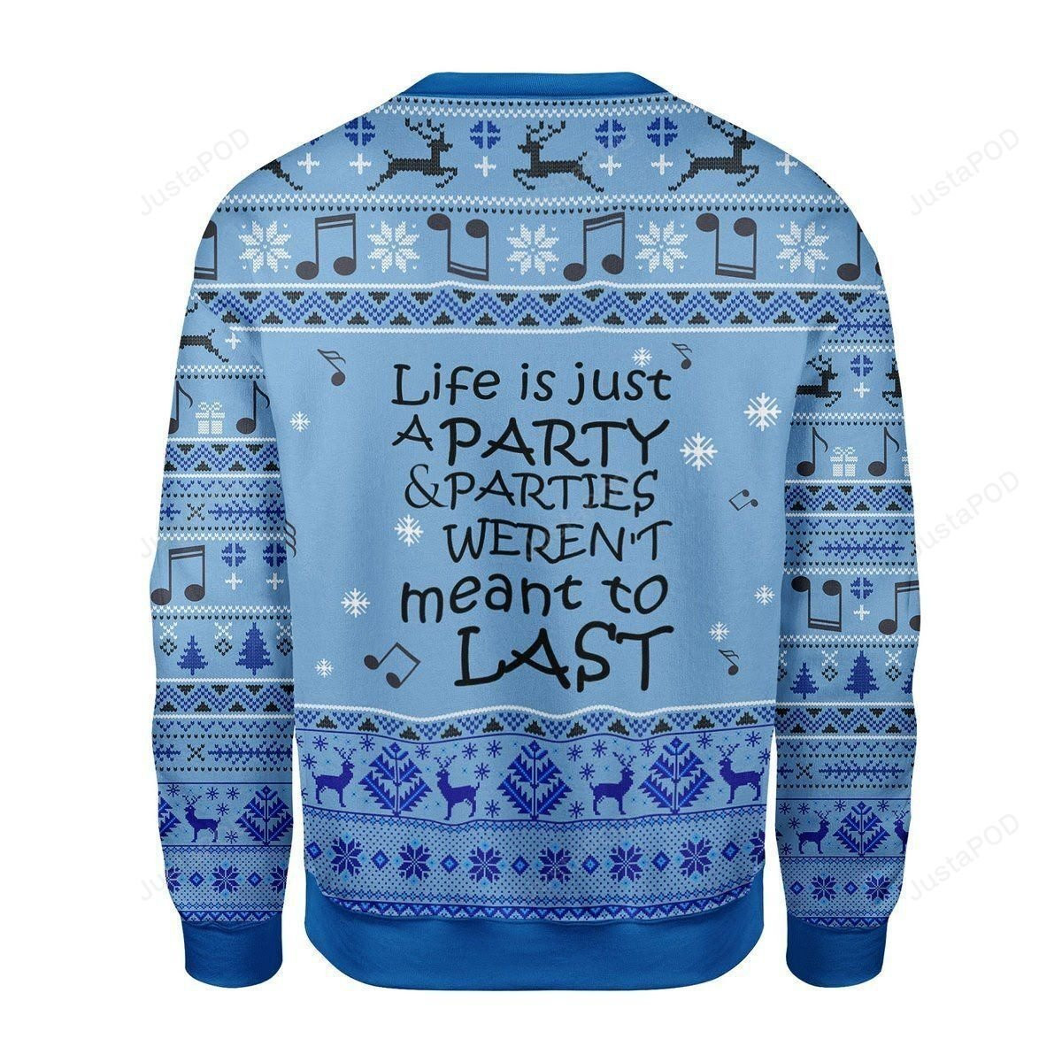 Prince Rogers Nelson Life Is Just A Party &Amp;Amp; Parties Weren'T Mean To Last Ugly Christmas Sweater Adult 3D Funny Matching for family