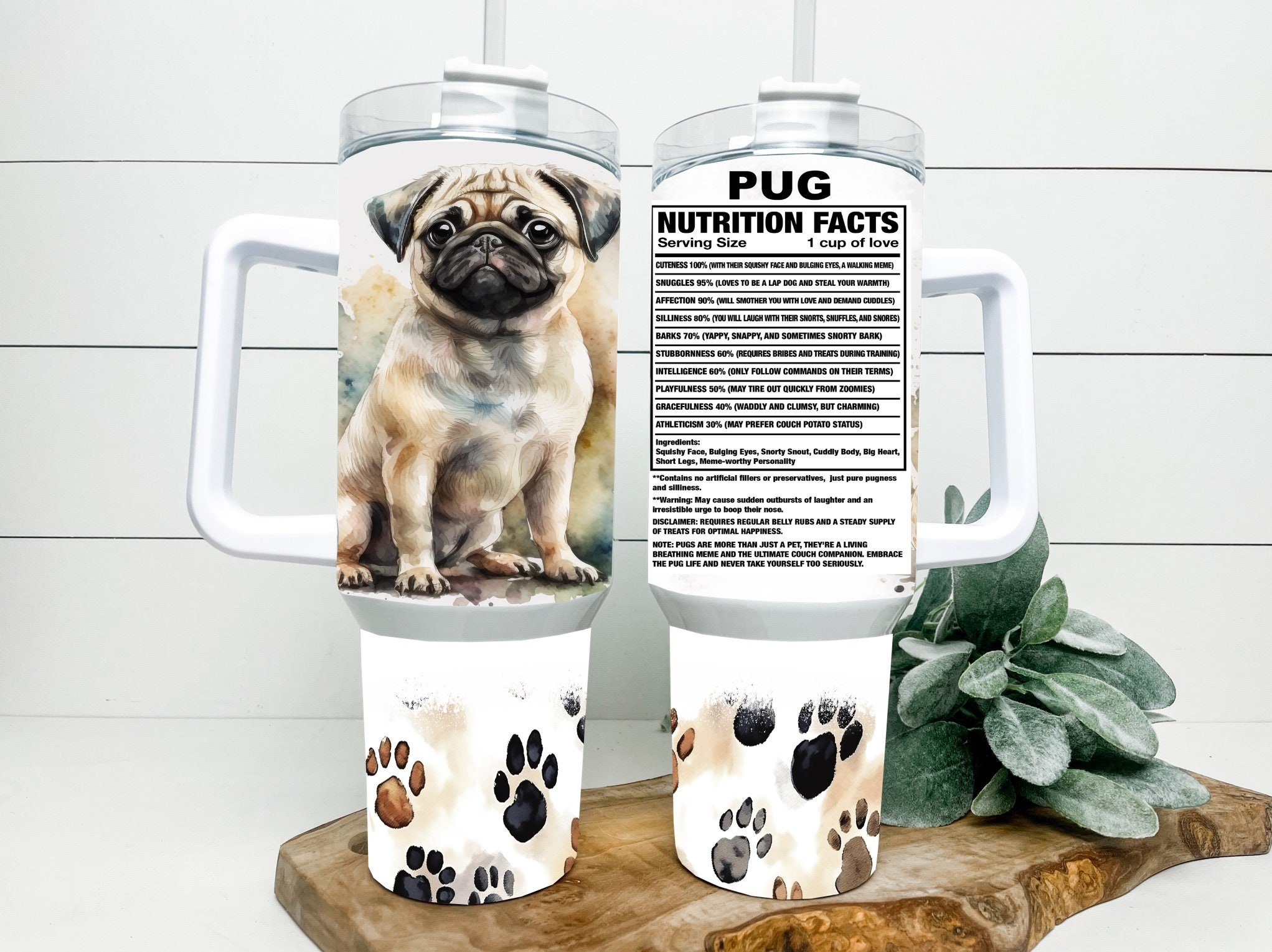 Pug Nutrition Facts Custom Stanley Cup 40 oz 30 oz Tumbler With HandleTVC2301164