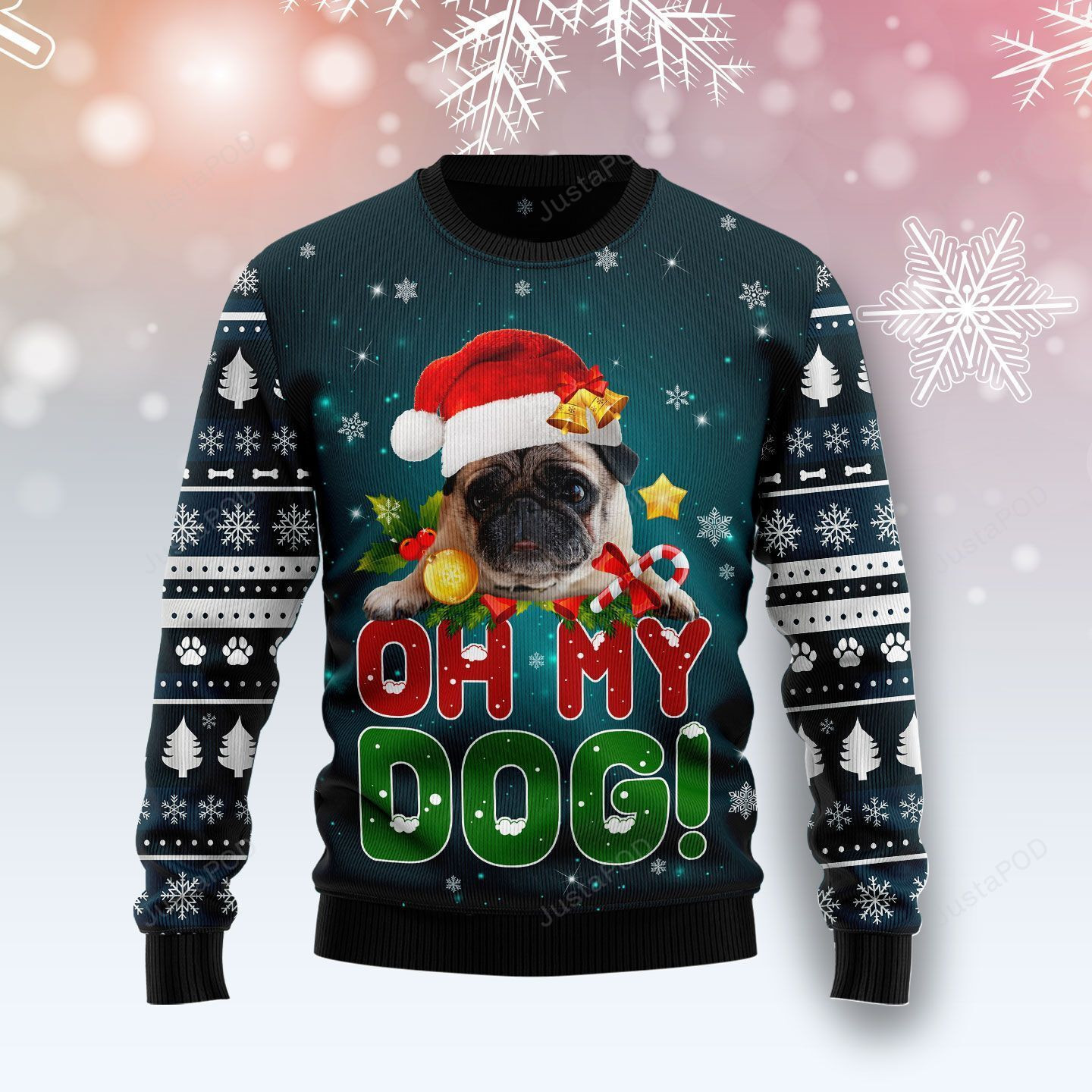 Pug Oh My Dog! Ugly Christmas Sweater Adult 3D Funny Matching for family
