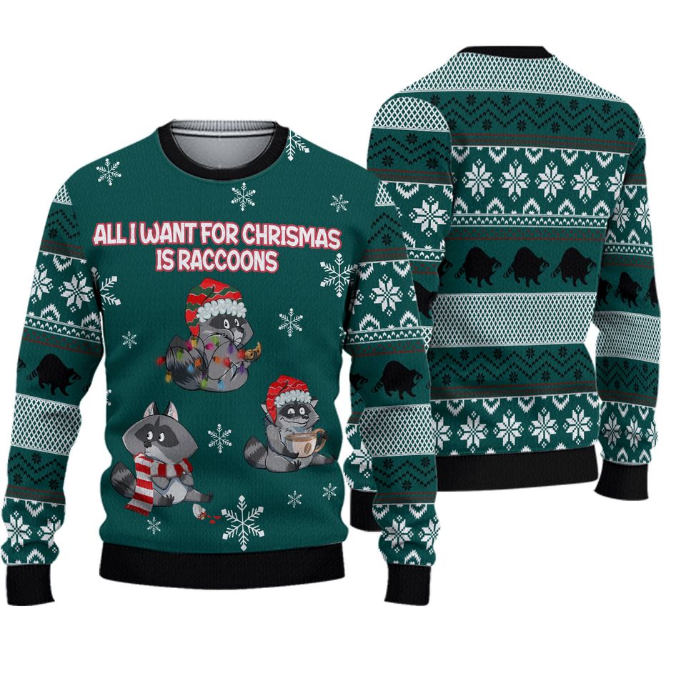 Raccoon Christmas Sweater - All I Want for Christmas is Raccoons Ugly Sweater