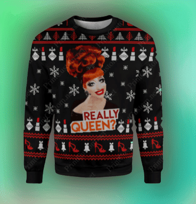 Really Queen Rupaul?S Drag Race Full Printing Ugly Christmas Sweater Adult 3D Funny Matching for family