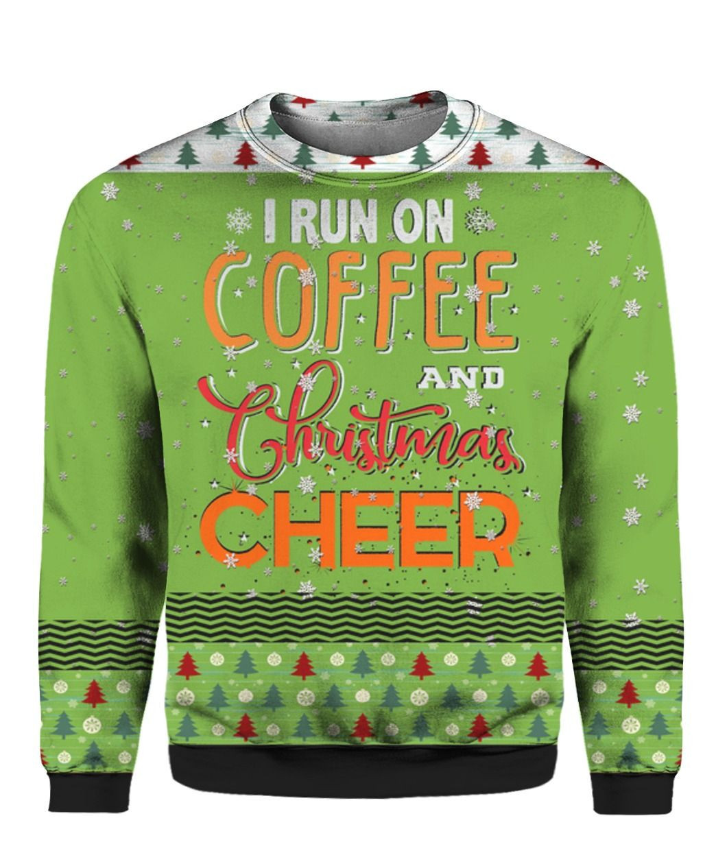 Running On Caffeine And Christmas Cheer Ugly Christmas Sweater Adult 3D Funny Matching for family