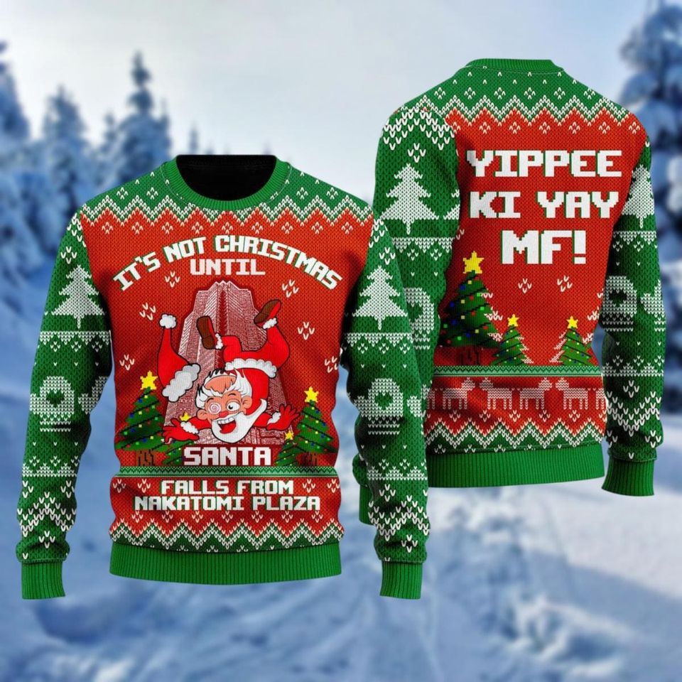 Santa Claus Christmas Ugly Sweater, It's Not Christmas Unitl Santa Sweater