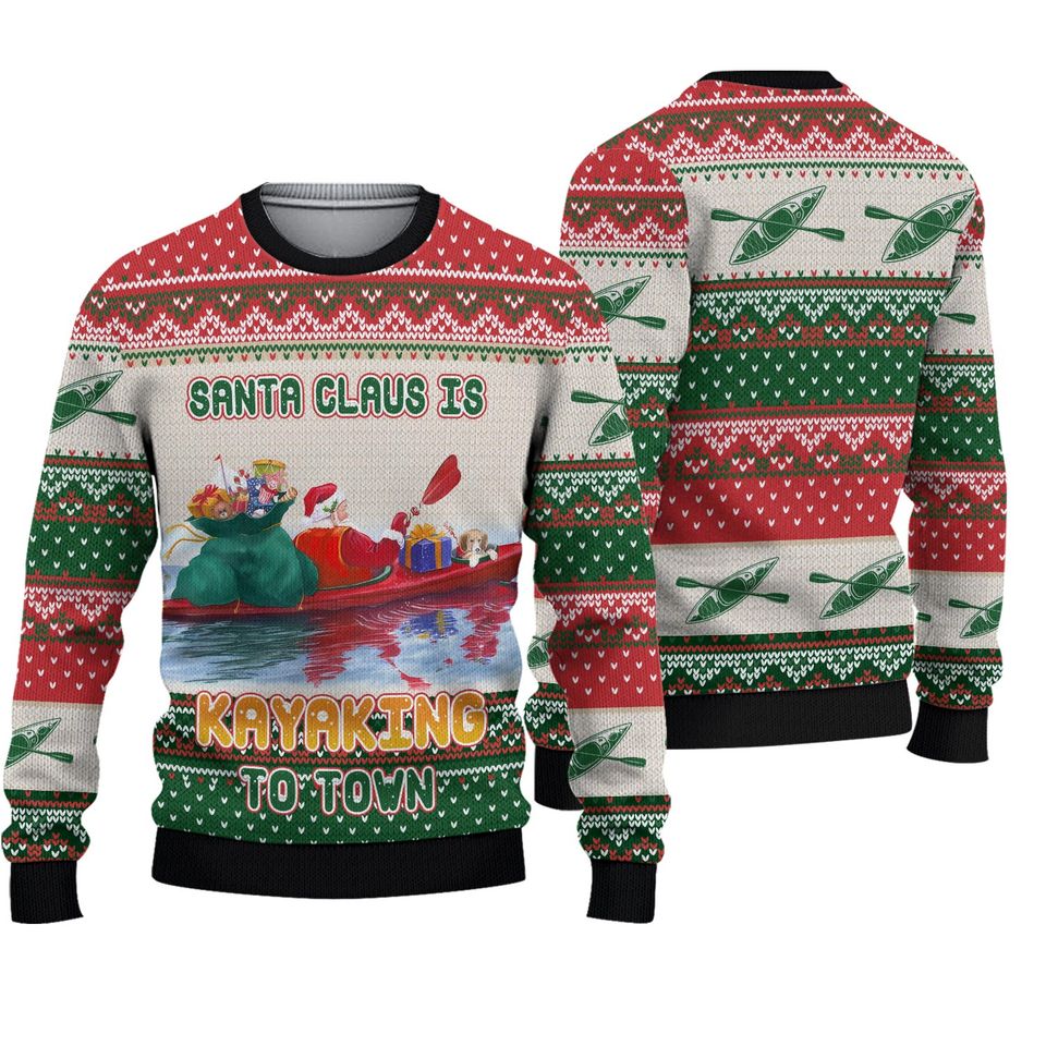 Santa Claus Is Kayaking To Town Ugly Christmas Sweater