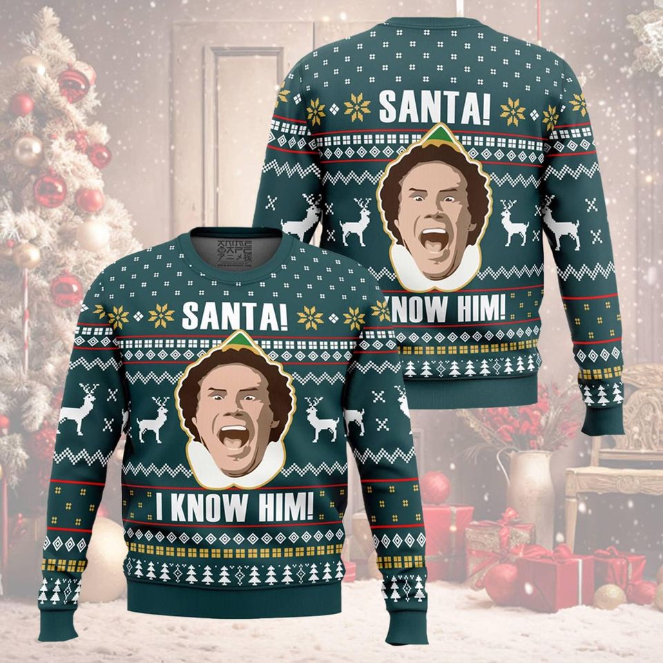 Santa I Know Him Elf Ugly Christmas Sweater, Elf Ugly Christmas Sweater