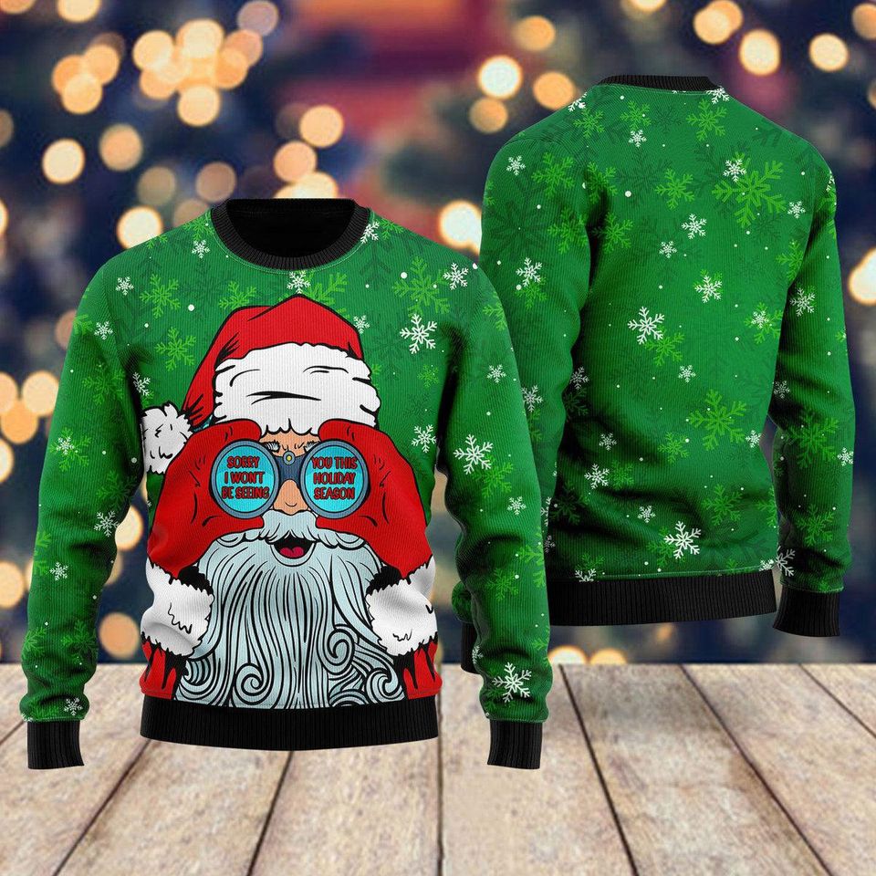 Santa I Won't Be Seeing You Ugly Christmas Sweater For Men & Women