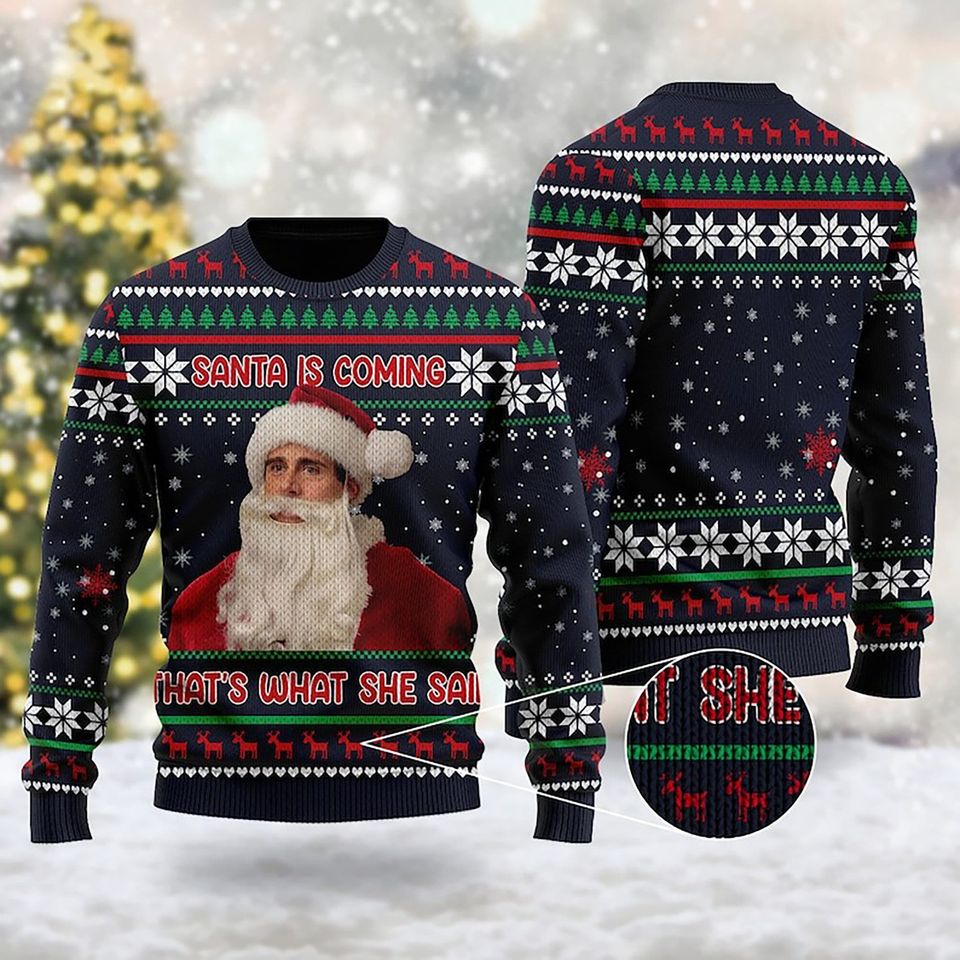 Santa Is Coming That's What She Said Quotes 3D