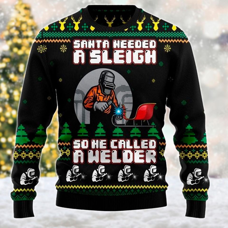 Santa Needed A Sleigh So He Called A Welder Sweatshirt, Welding Welder - Image 3