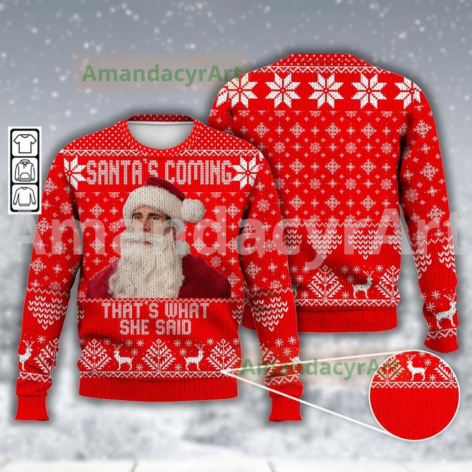Santa's Coming That's What She Said Full Print Sweater