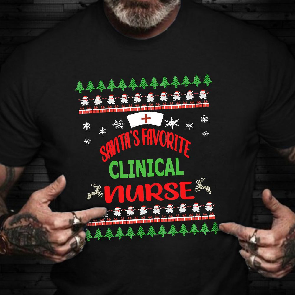 Santas Favorite Clinical Nurse Shirt Ugly Xmas Sweater Funny T-Shirt Gifts For Male Nurses