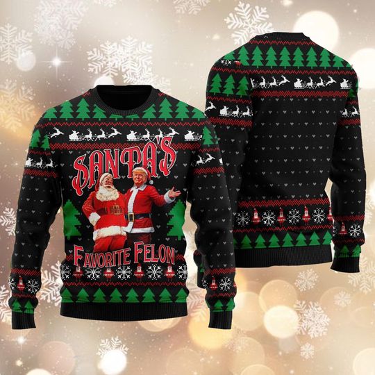 Santas Favorite Felons Trump Ugly Christmas Sweater, Christmas Party Xmas Sweatshirt - Image 5