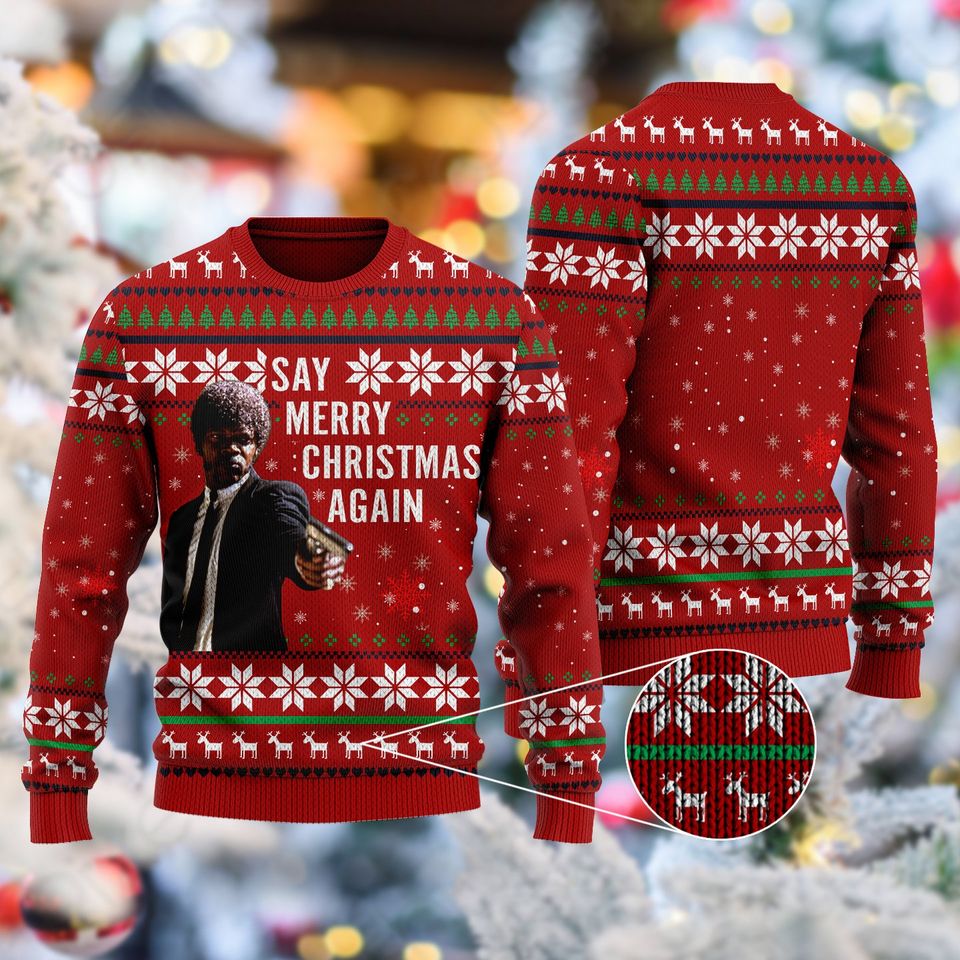 Say Merry Christmas Again 3D All Over Printed T-shirt, 90s Movie Ugly Christmas Sweater