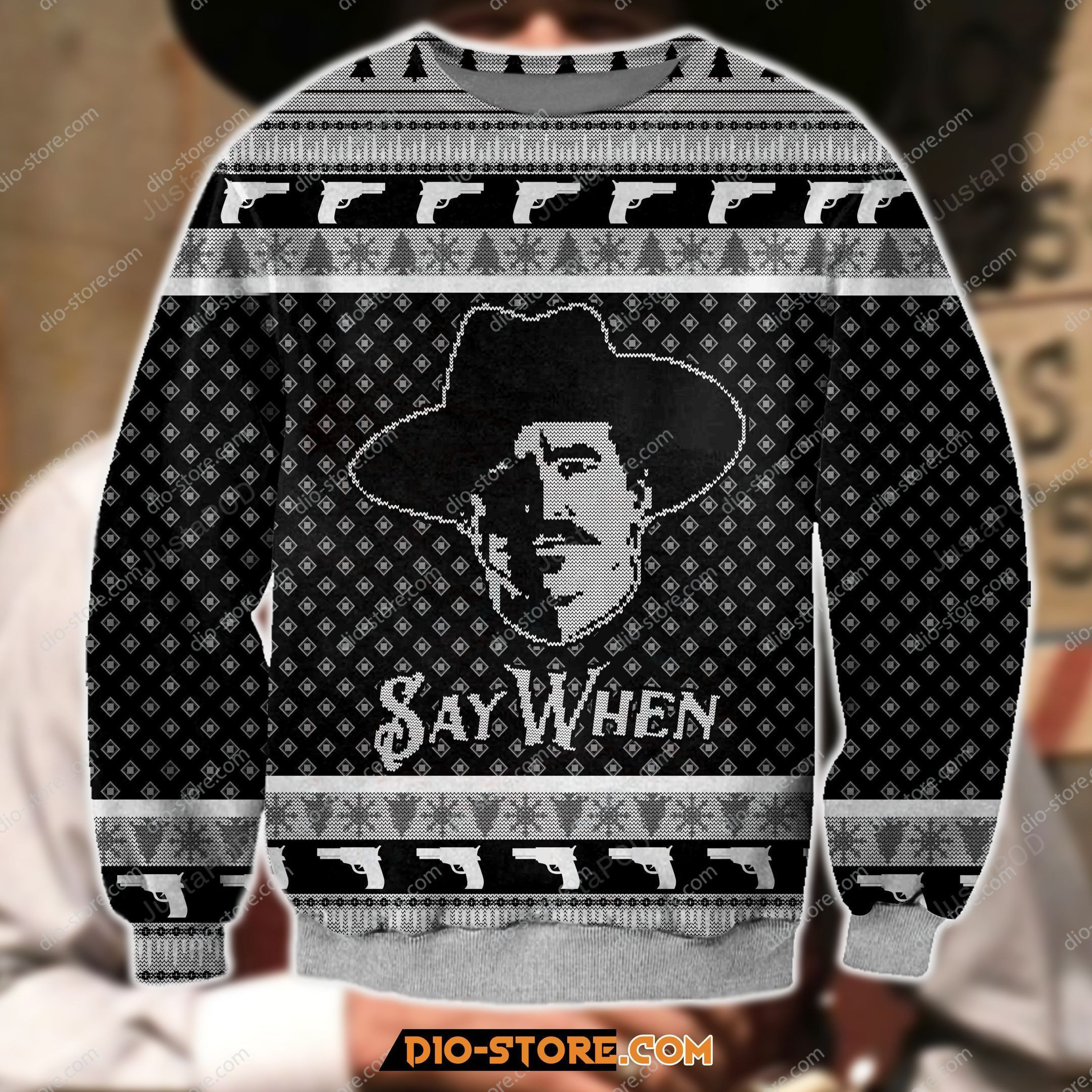 Say When Meme Tombstone Movie Ugly Christmas Sweater Adult 3D Funny Matching for family