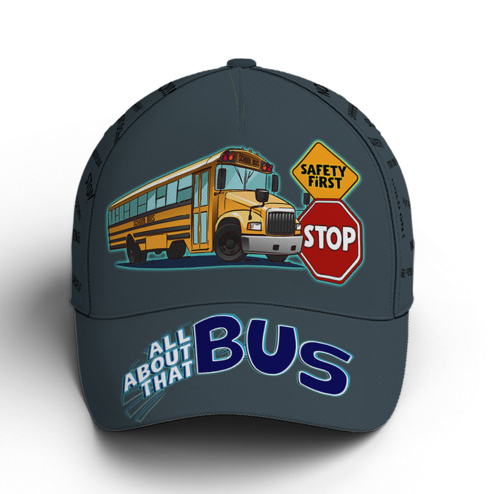 School Bus Classic Cap Driver All About That Bus Baseball Cap Trucker Hats Custom Hats Gifts For Men & Women