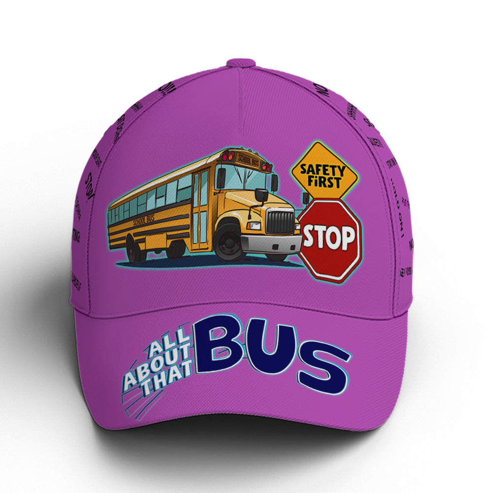 School Bus Classic Cap Driver All About That Bus Baseball Cap Trucker Hats Custom Hats Gifts For Men & Women