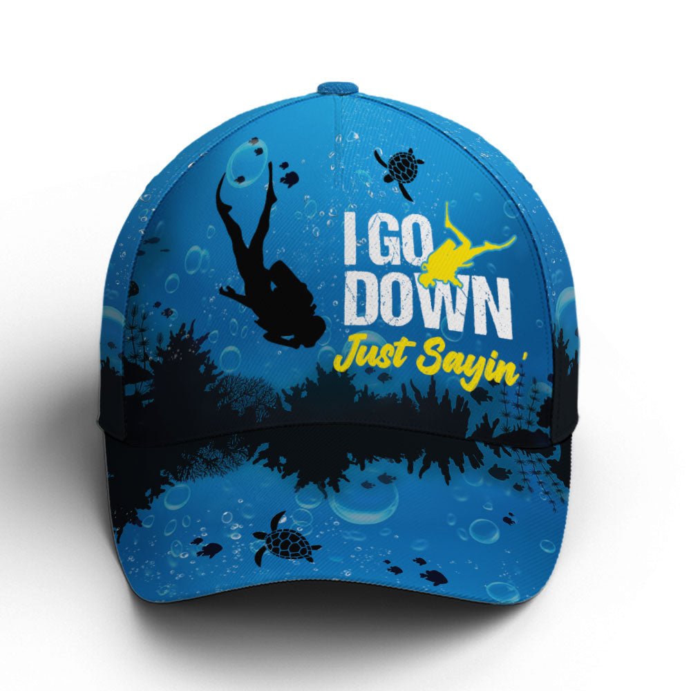 Scuba Diving I Go Down Baseball Cap Trucker Hats Custom Hats Gifts For Men & Women