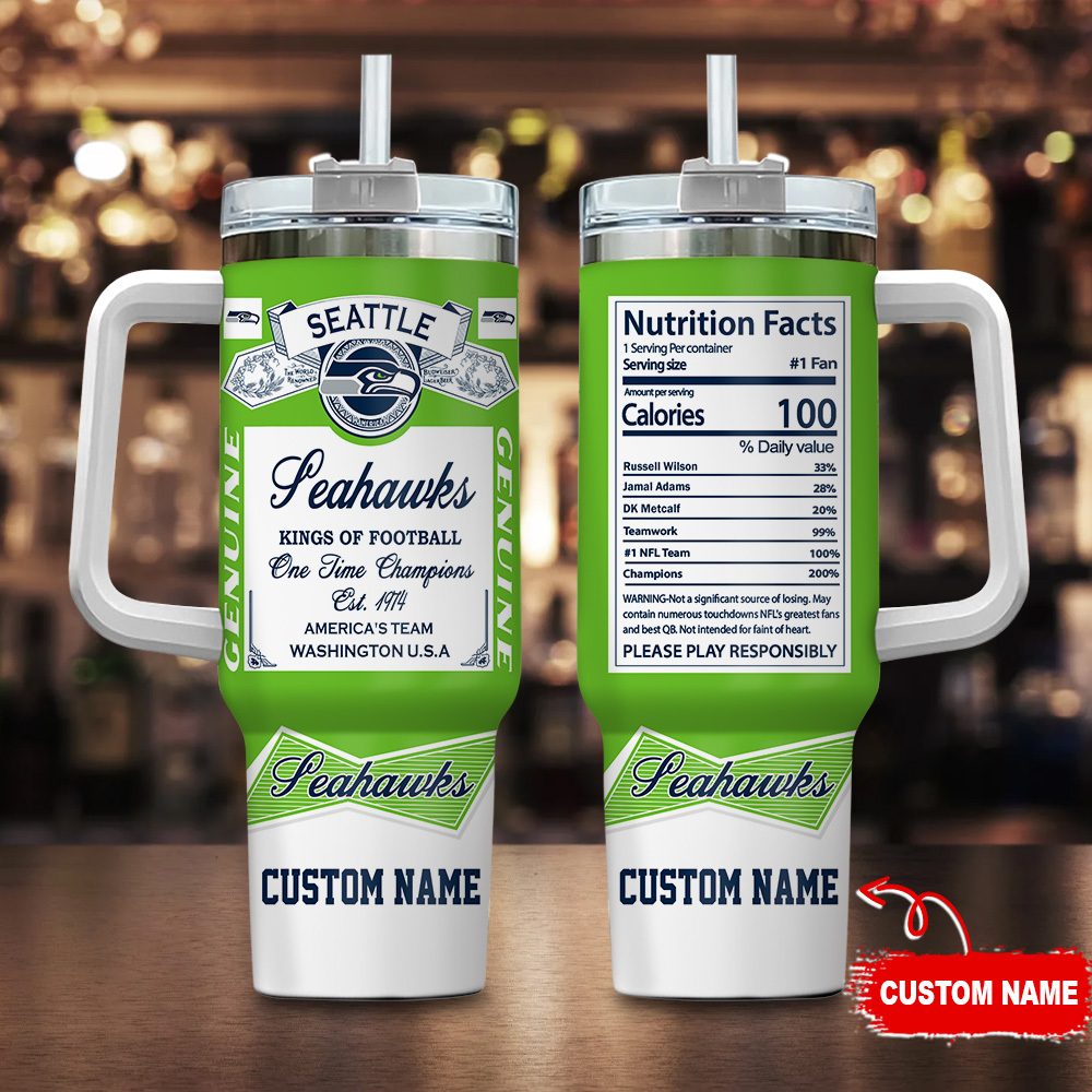Seattle Seahawks NFL Nutrition Facts Custom Stanley Cup 40 oz 30 oz Tumbler With HandleTVC2301122