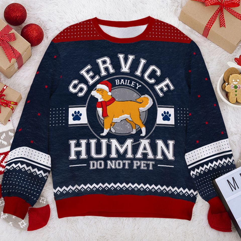 Service Human Do Not Pet - Personalized Unisex Ugly Christmas Sweatshirt - Gift For Dog Lovers, Pet Lovers, Christmas Gift