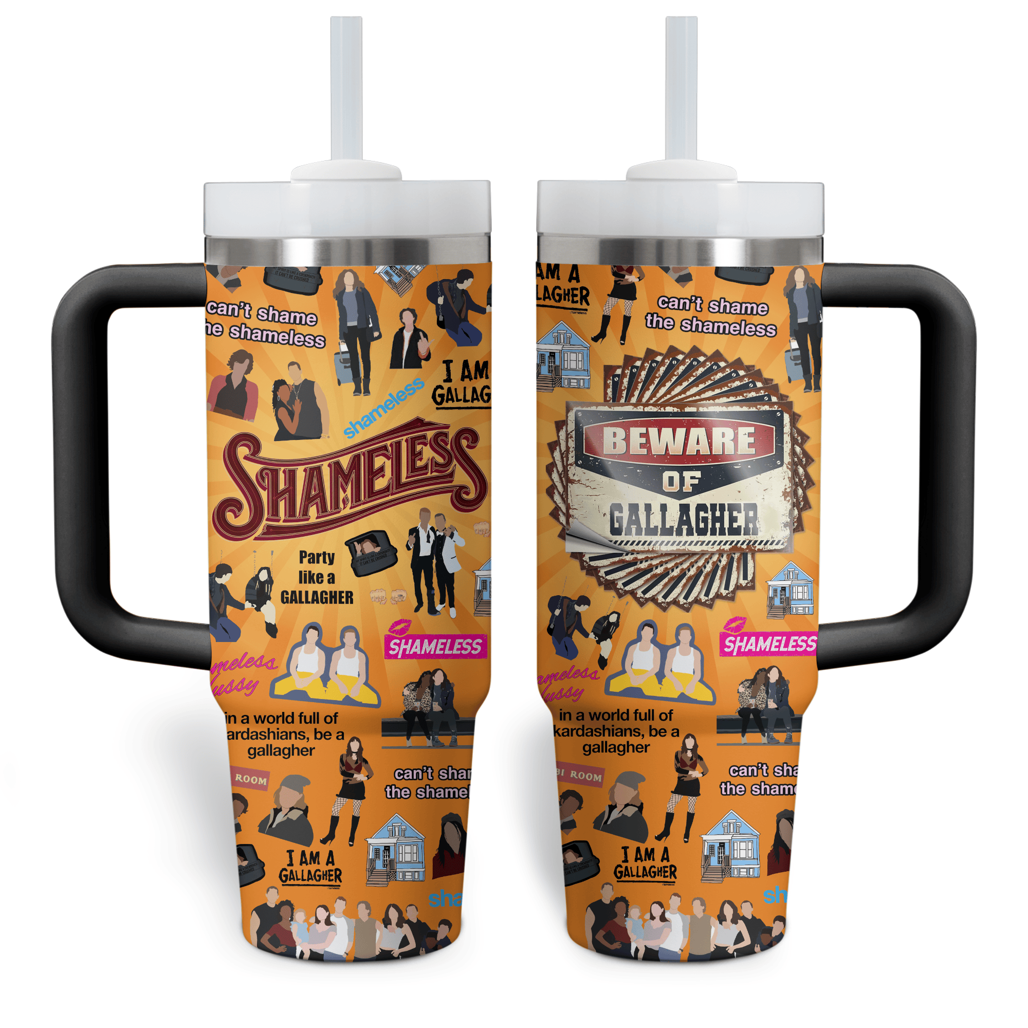 Shameless TV Series Custom Stanley Cup 40 oz 30 oz Tumbler With HandleTVC2301259