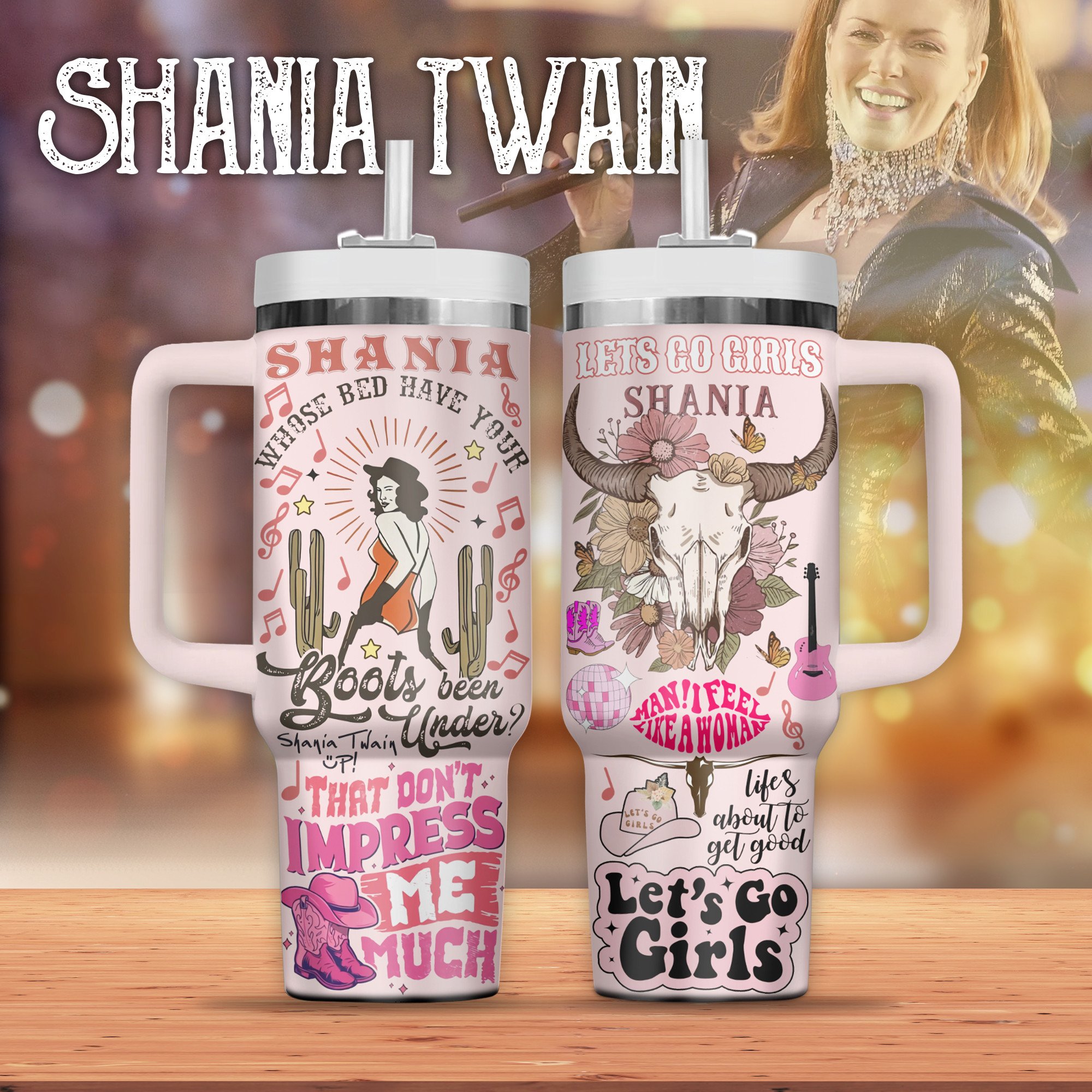 Shania Twain Music Custom Stanley Cup 40 oz 30 oz Tumbler With HandleTVC2301801