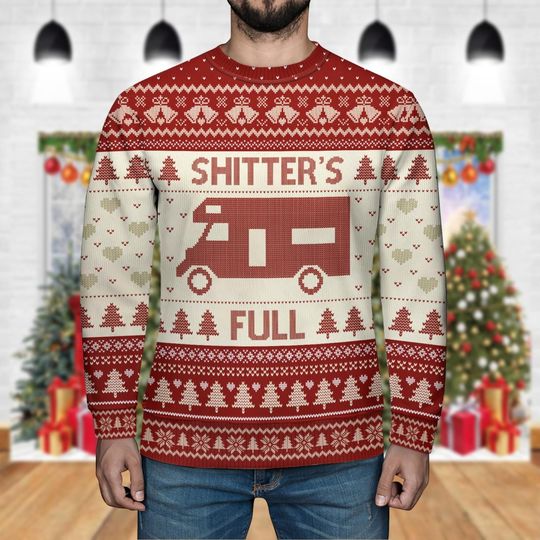 Shitter's Full Ugly Christmas Sweater, Cousin Eddie Xmas Shirt, Xmas Sarcastic Sweatshirt - Image 14