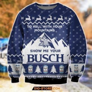 Show Me Your Busch Ugly Christmas Sweater Adult 3D Funny Matching for family