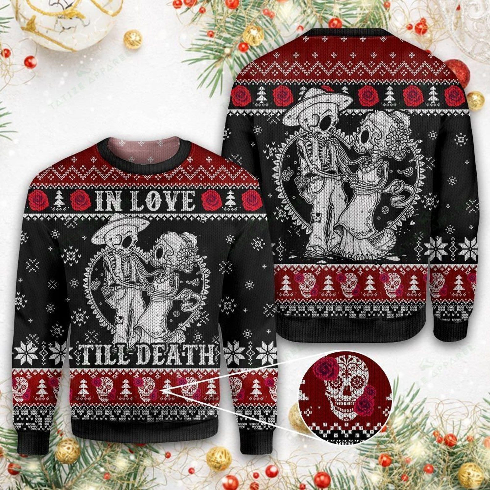 Skull In Love Till Death For Unisex Ugly Christmas Sweater Adult 3D Funny Matching for family