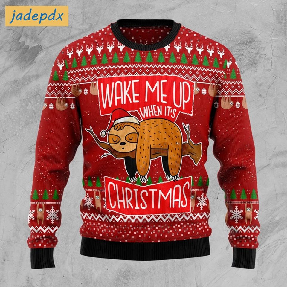 Sloth Wake Me Up When It's Christmas Ugly Xmas Sweater, Funny Christmas Gift, Sloth Shirt