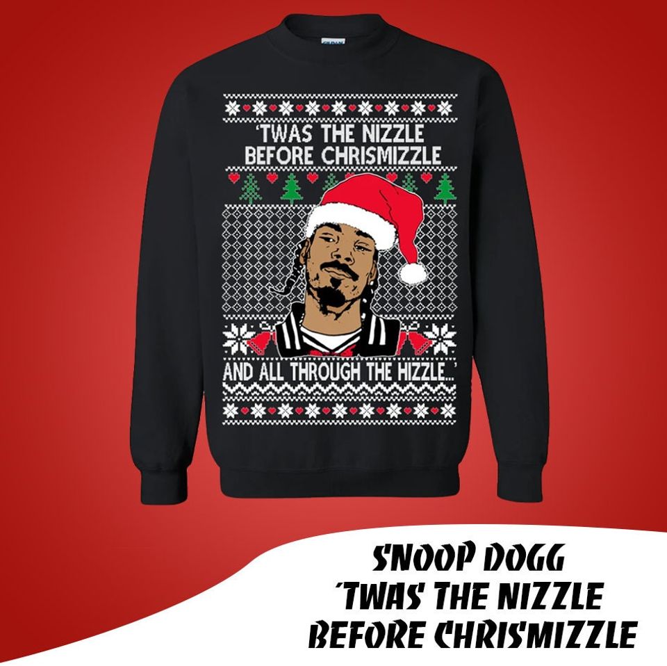 Snoop Dogg 'Twas The nizzle Before Chrismizzle Christmas Ugly Sweater