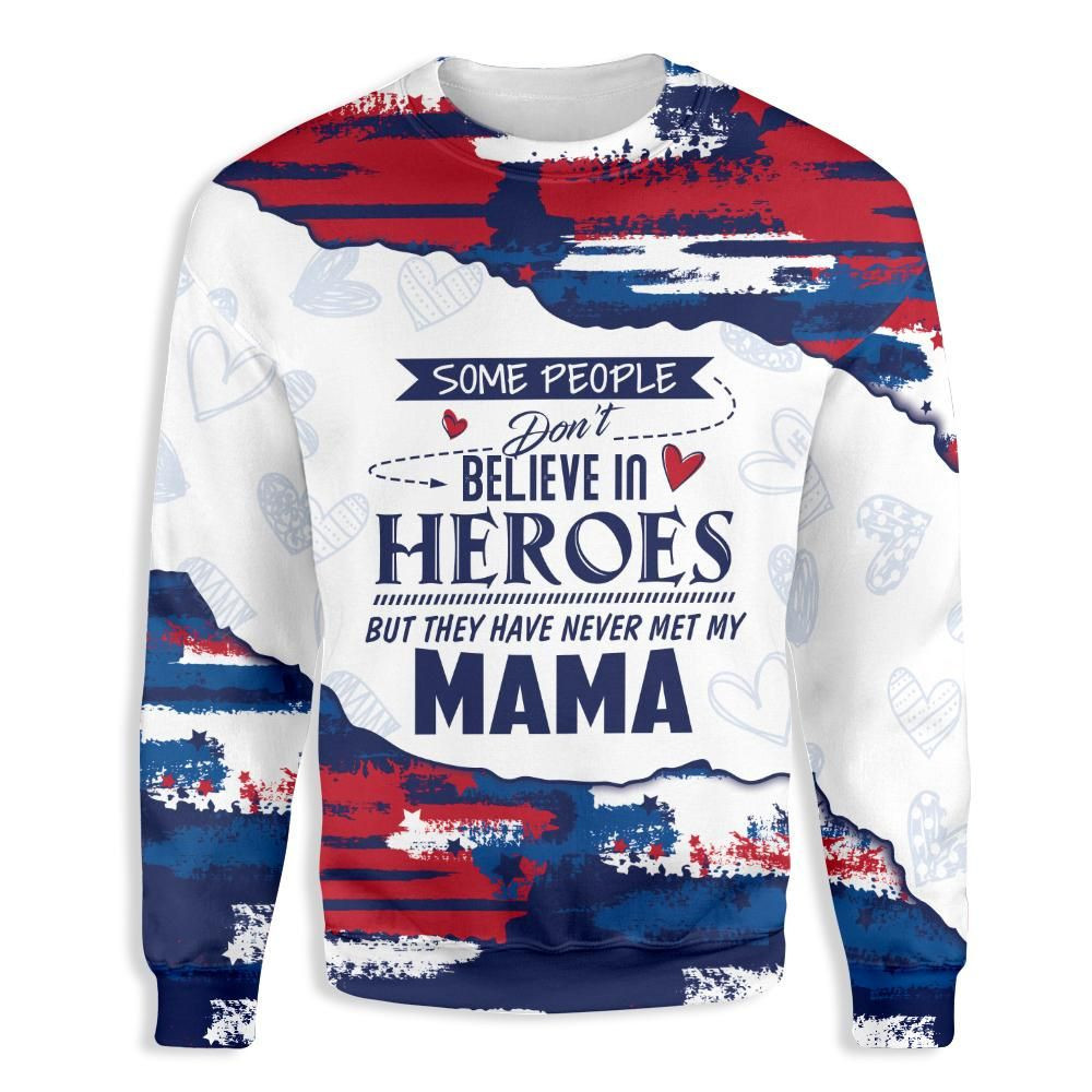 Some People Don'T Believe In Heroes Ugly Christmas Sweater Adult 3D Funny Matching for family