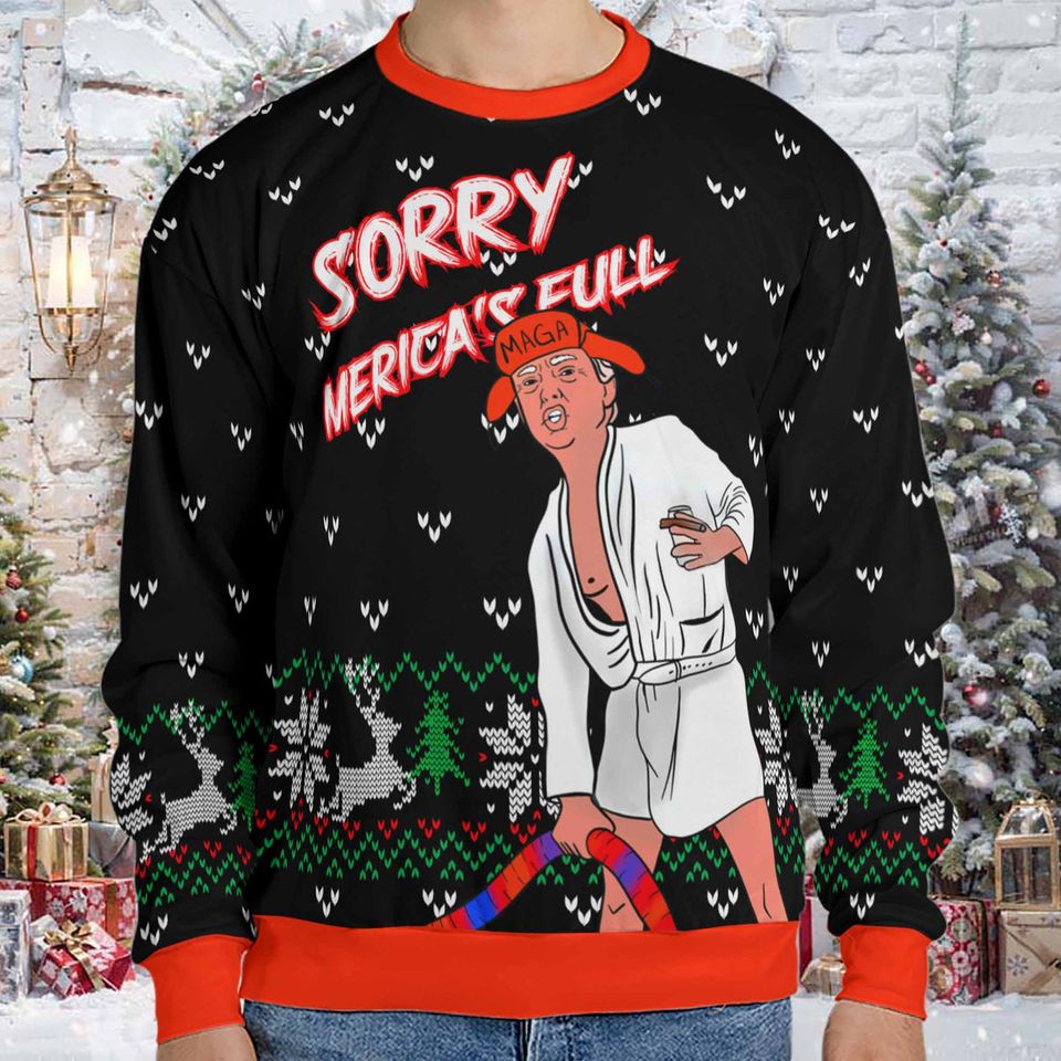 Sorry, Merica's Full Unisex Sweater | Trump Funny Ugly Xmas | Trump 2024 Christmas Sweater - Image 3