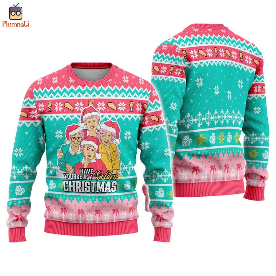 Stay Golden Ugly Christmas Sweater, Have Yourself A Golden Christmas Shirt