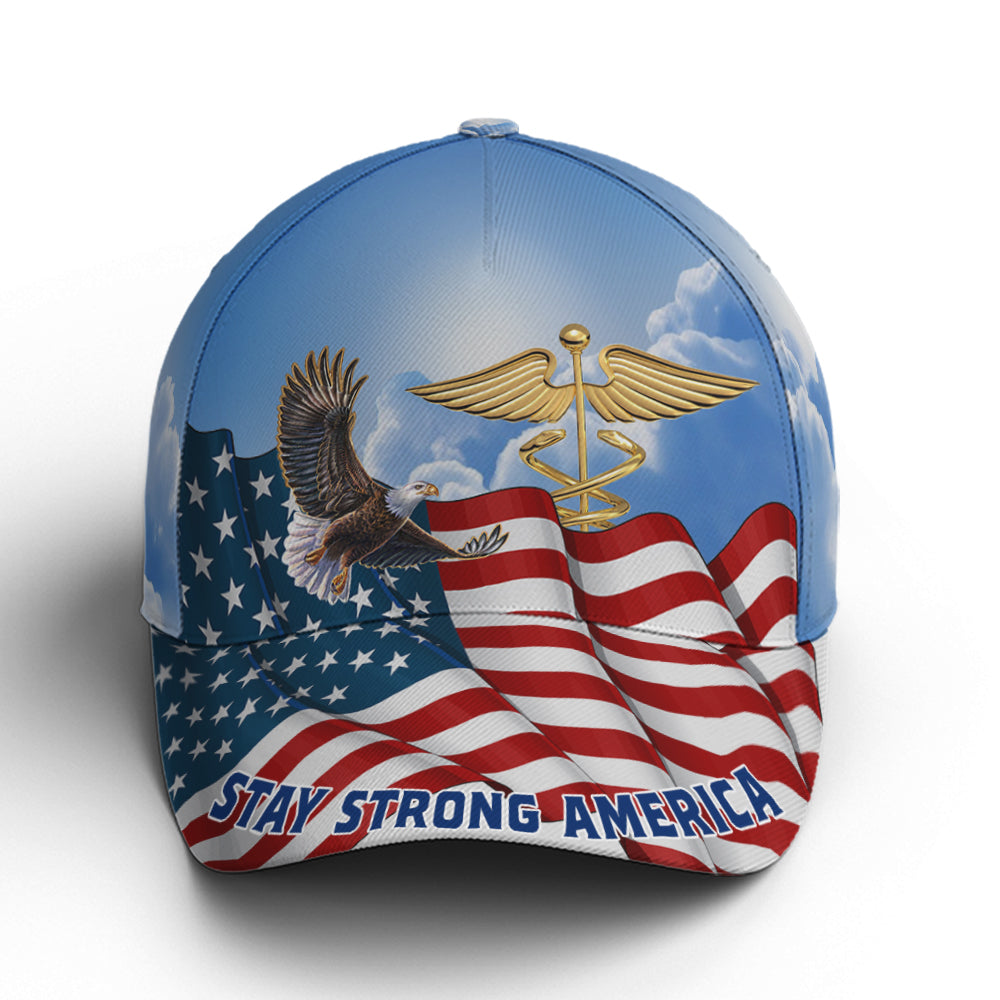 Stay Strong America Eagle And Nurse Sign Baseball Cap Trucker Hats Custom Hats Gifts For Men & Women