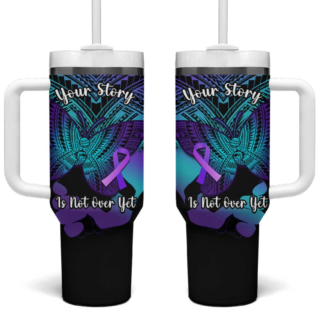 Suicide Awareness Your Story Is Not Over Yet Polynesian Butterfly Tattoo Custom Stanley Cup 40 oz 30 oz Tumbler With HandleTVC2301390