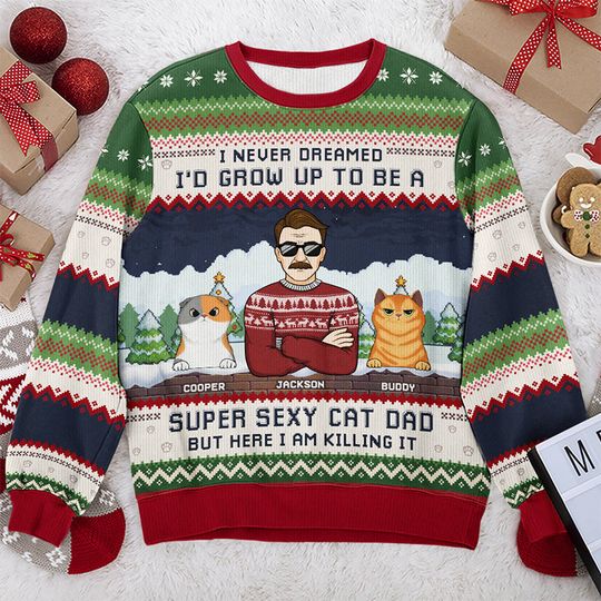 Super Sexy Cat Dad - Cat Personalized Ugly Sweatshirt - Christmas Gift For Pet Owners, Pet Lovers - Image 4