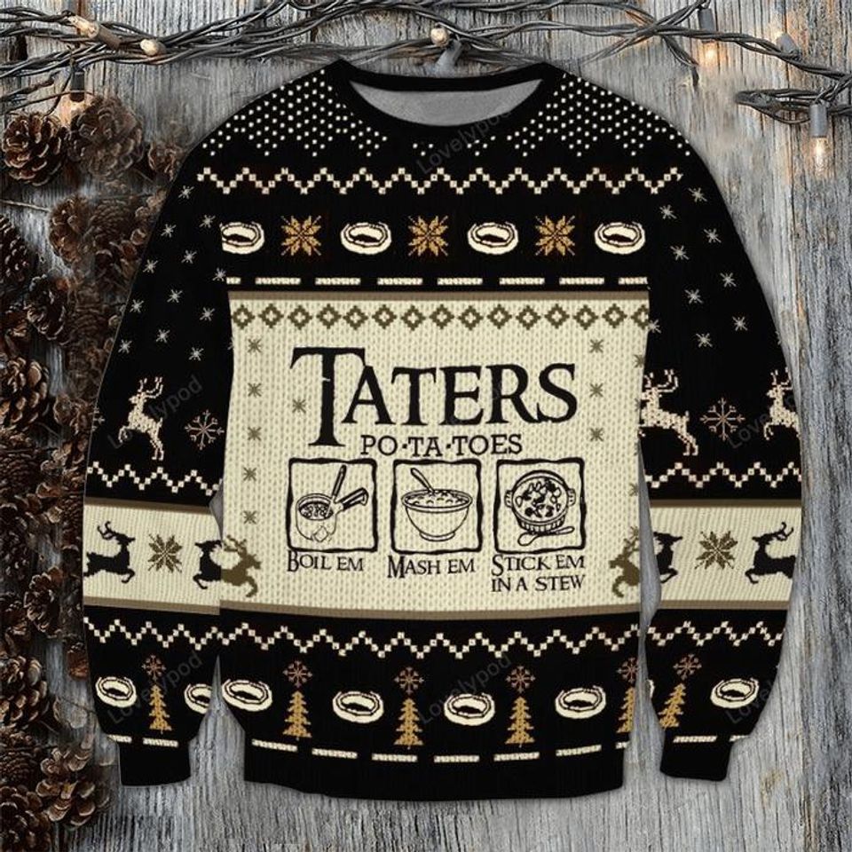 Taters Potatoes Ugly Christmas Sweater, LOTR Fans Sweater, Ugly Sweatshirt