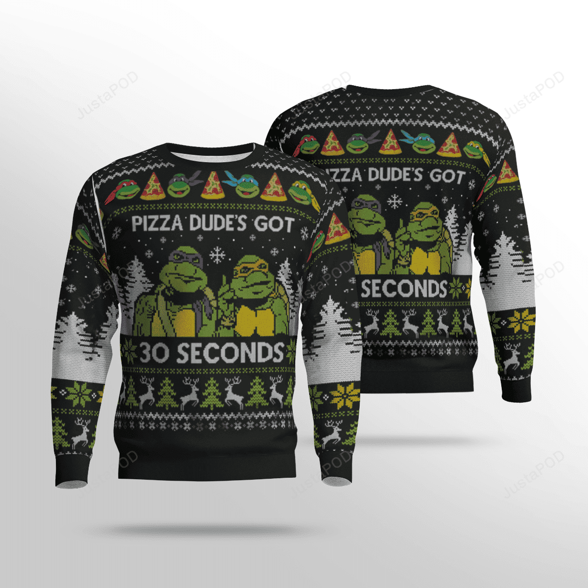 Teenage Mutant Ninja Turtles Pizza Dude?S Got 30 Seconds Ugly Christmas Sweater Adult 3D Funny Matching for family