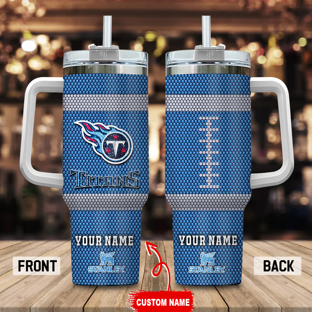 Tennessee Titans NFL Crystal Custom Stanley Cup 40 oz 30 oz Tumbler With HandleTVC230170