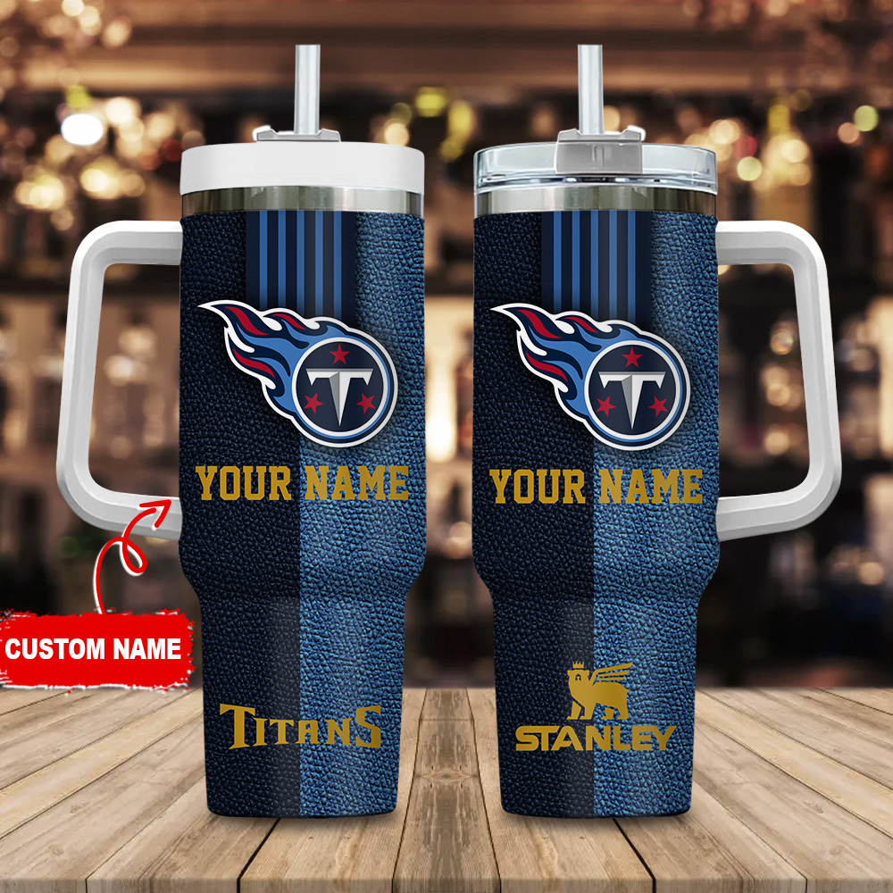 Tennessee Titans NFL Leather Effect Custom Stanley Cup 40 oz 30 oz Tumbler With HandleTVC2301123