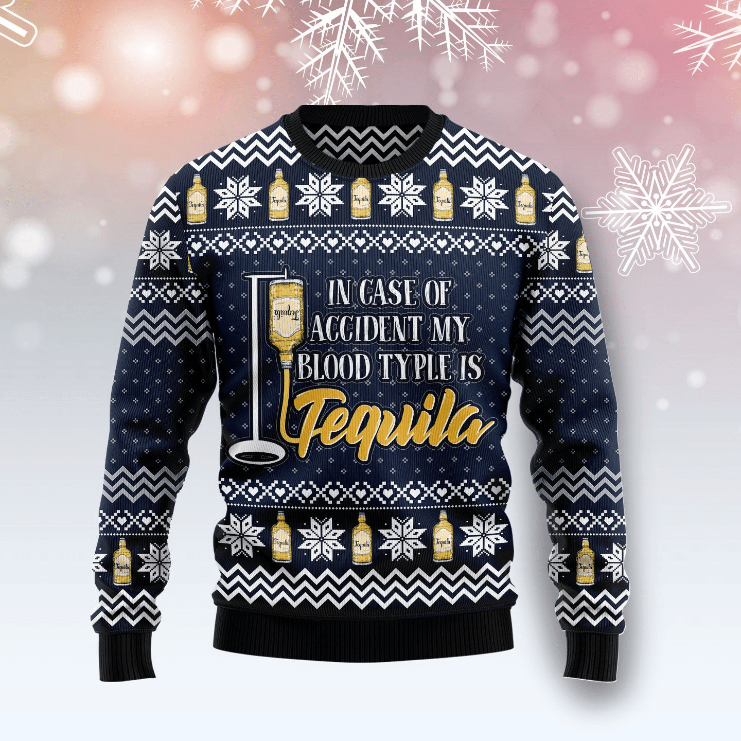 Tequila My blood Ugly Christmas Sweater Adult 3D Funny Matching for family