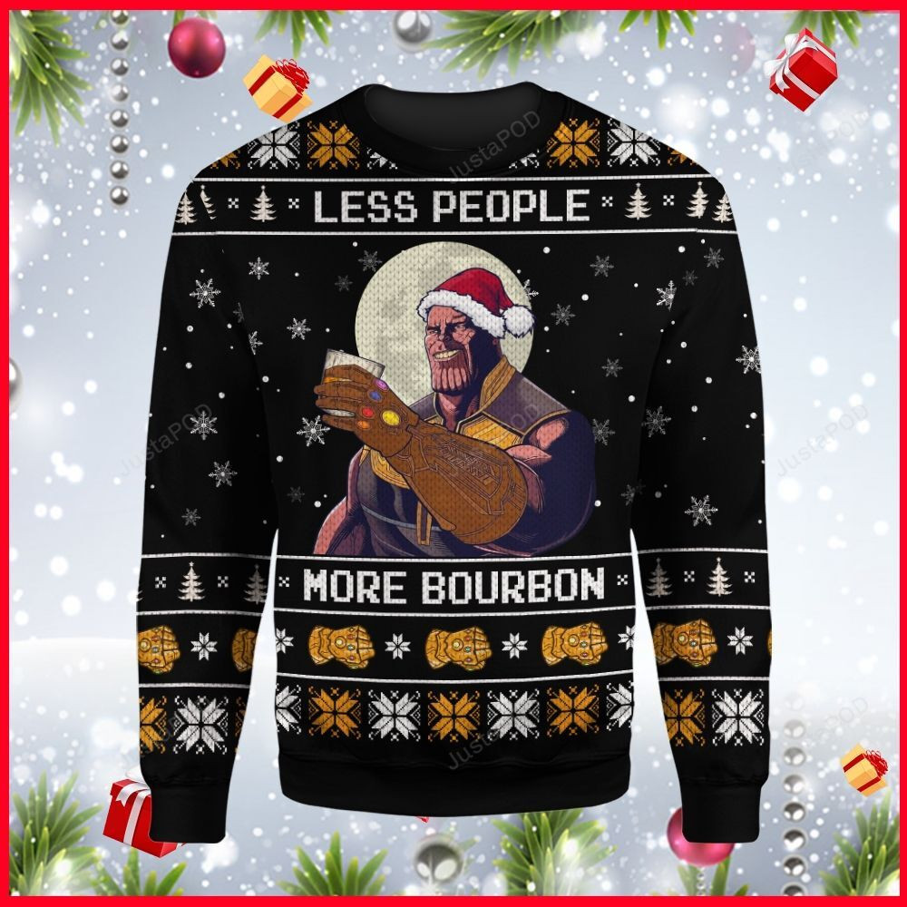 Thanos Less People More Bourbon Ugly Christmas Sweater Adult 3D Funny Matching for family