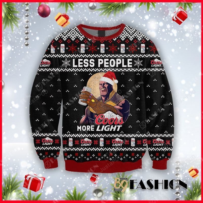 Thanos Less People More Coors Light Ugly Christmas Sweater Adult 3D Funny Matching for family