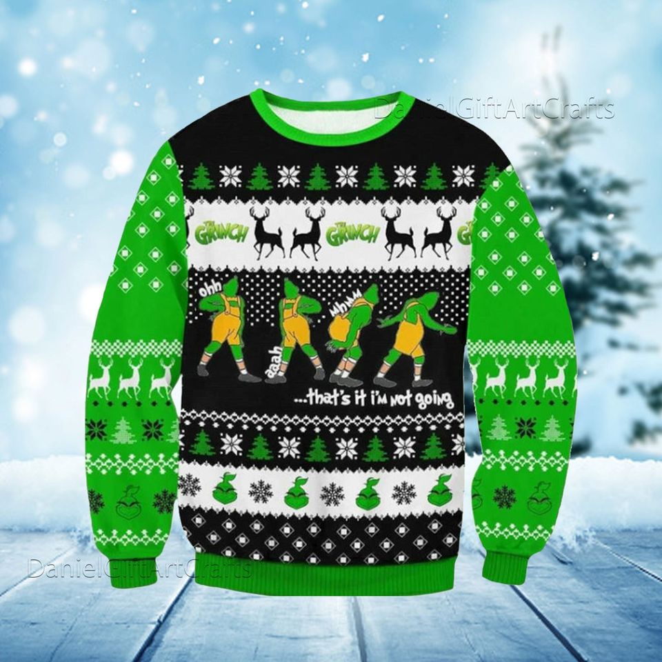 That's I'm Not Going Ugly Christmas Sweater, Grin Ugly Christmas Sweater