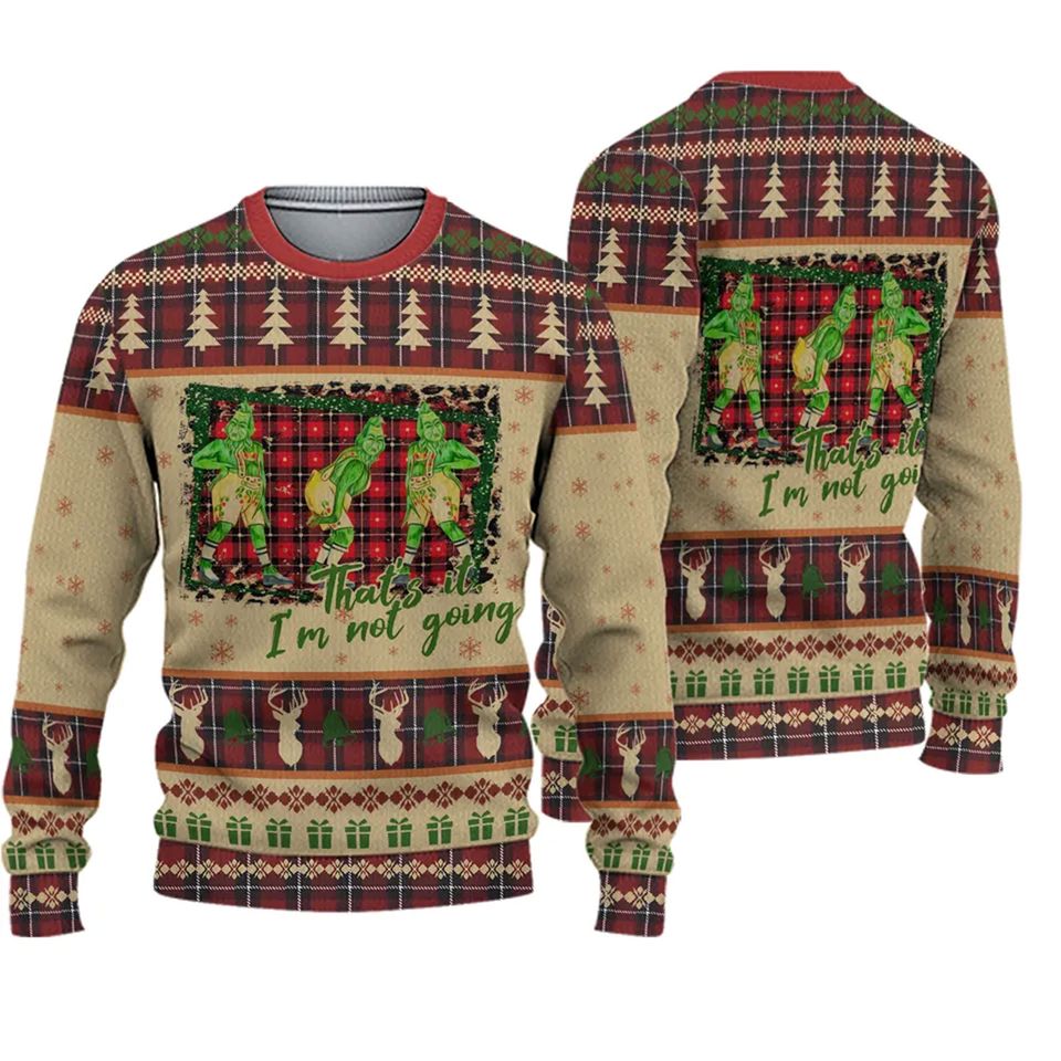 That's it I'm not Going Woolen Sweater