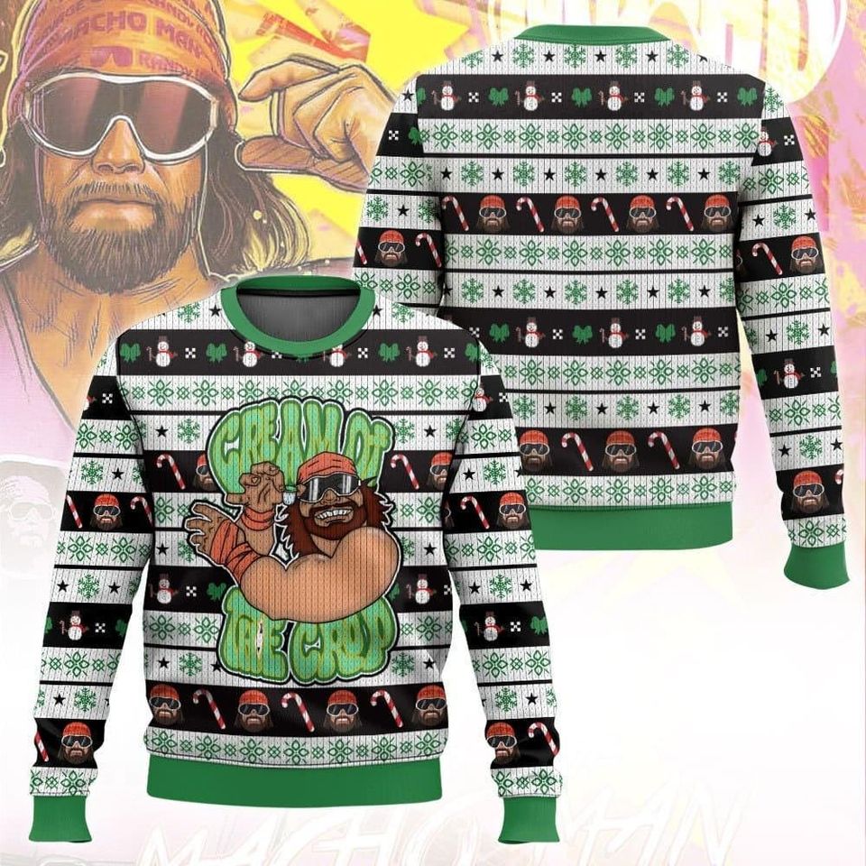 The Cream Of The Crop Ugly Christmas Sweater, Macho Man Randy Savage Sweatshirt